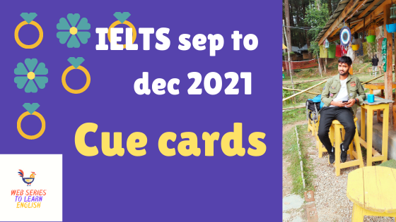 IELTS cue cards