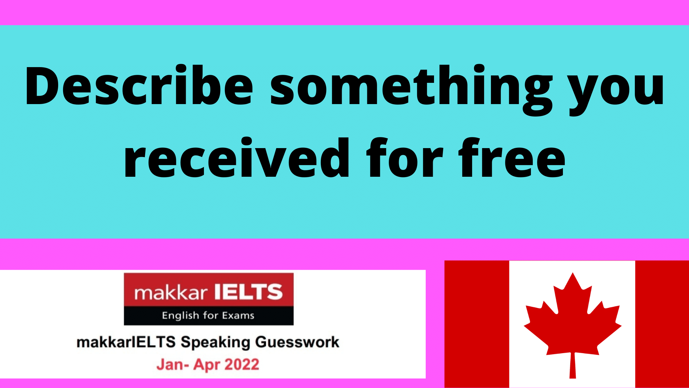 Describe something you received for free